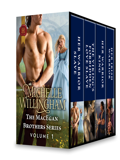 Title details for The MacEgan Brothers Series Volume 1 by Michelle Willingham - Available